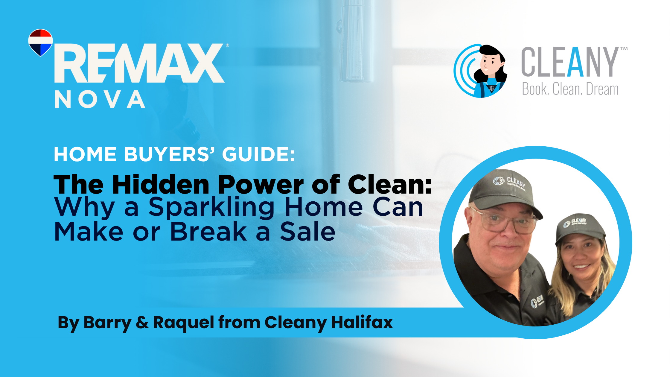 The Hidden Power of Clean: Why a Sparkling Home Can Make or Break a Sale