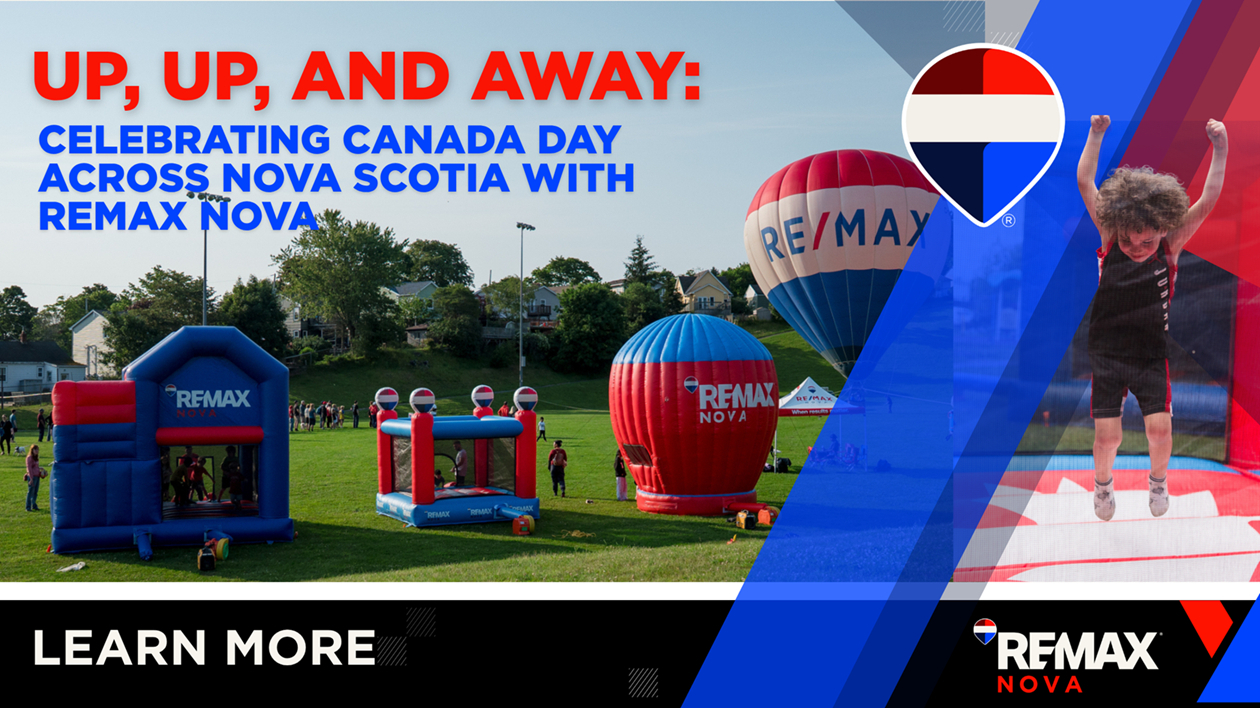 Up, Up, and Away: Celebrating Canada Day Across Nova Scotia with REMAX NOVA